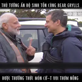 Bear Grllys sinh tồn cùng thủ tướng Ấn Độ #beargrylls #sinhton #reviewphimhay 