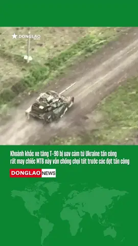Khoảnh khắc xe tăng T-90 bị uav cảm tử Ukraine tấn công, rất may chiếc MBT này vẫn chống chọi tốt trước các đợt tấn công #donglaonews #russians #ukraine #war #military #tank #fpv #warzoneclips