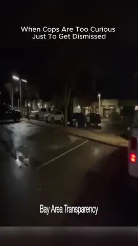 When Cops Are Too Curious Just To Get Dismis