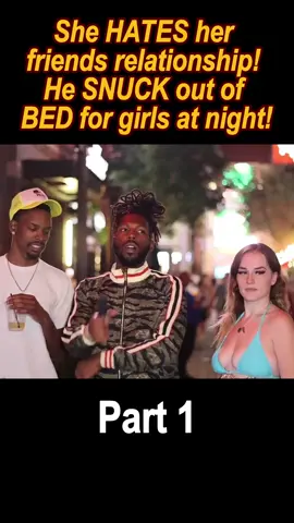 She HATES her friends relationship! He SNUCK out of BED for girls at night! #foryou #foryoupage #dating #blinddate #girls #man #women #fyp #fypツ #fypage 