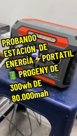 🔰LLEGANDO Y PROBANDO ESTACIÓN DE ENERGÍA - PORTÁTIL PROGENY 300Wh y con una batería de litio🔋 80.000mAh. 👉🏻Esta estación de energía⚡️portátil🔋 es ideal para tu Hogar y para Camping. #bateria #generador #estaciondeenergia #energia #portatil #generadorportatil #luz #sinluz #recargable #venezuela #hogar #camping #tendencia #tiktok #viral #viralvideo #productostendencia #promociones #ftm #valencia #aragua #barinas #ecuador #guayaquil #colombia #caracas #sancristobal #tachira #maracaibo 