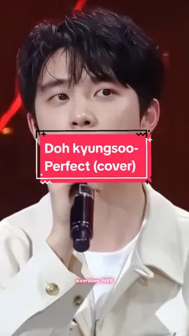 Very perfect, as perfect as the one who sings ❤️✨ 🎧 (D.O.)Doh Kyungsoo - Perfect (Cover) #do #doexo  #dokyungsoo #kyungsoo #exo #exol #perfect #lirik #fypシ゚viral 