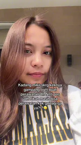 Kalo udh nikah harusnya kudu lebih ekstra perawatannya😮‍💨🤦🏻‍♀️