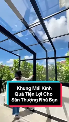 Khung Mái Kính quá tiện lợi cho sân thượng Biệt Thự, Shophouse, Nhà Phố #tansonstp #ngoibitum #bietthu #dinhthu #nhomkinh #cuanhom #noithat #ngoaithat #vatlieuxaydung #noithatcaocap #amthanh #xuhuong 
