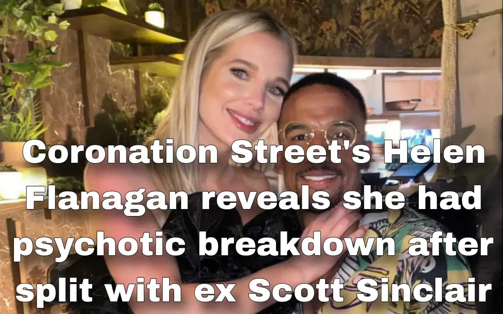 #uk #scottsinclair #helenflanagan 