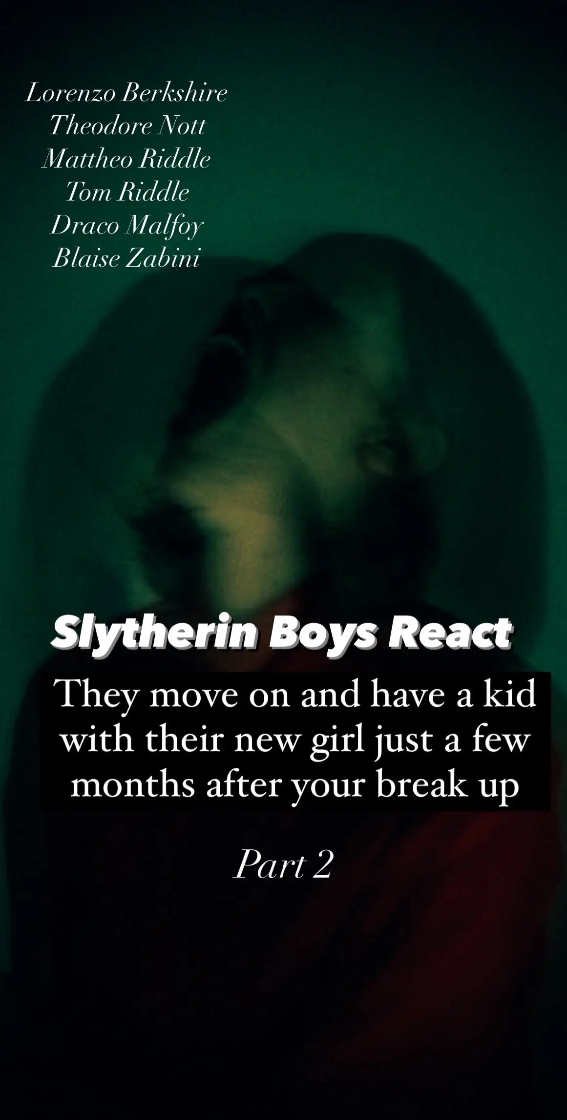 #slytherinboysreact #slytherinboys #hpboysreact #slytherin #fyp #dracomalfoy #blaisezabini #mattheoriddle #theodorenott #lorenzoberkshire #tomriddle #regulusblack #bringbackolddracotok #professodriddle #benjaminwadsworth #marcuslopez #lorenzozurzolo #niccologovender #louispartridge 