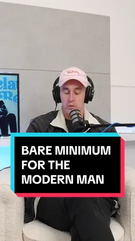 Whats the bare minimum for the modern man? #fyp 