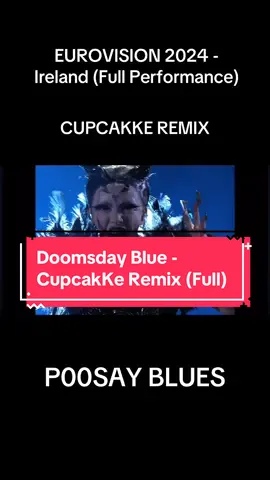 HERE YOU GO 🤪 #cupcakke #cupcakkeremix #cupcakkeremixes #eurovision #esc #eurovisionsongcontest #esc2024 #ireland #irish #flop #floptok #bambiethug #floptok😍😍😭😌🤞💅💅 #music #audio #remix #edit #song #jiafei #europe 