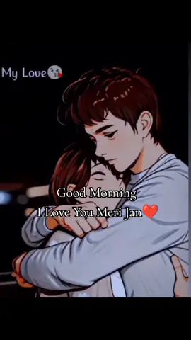 Good Morning My Love ❤️#goodmorning #iloveyou #foryou #fypシ #tiktok #missyou #videoviral #1mlikes_thanks_you #whotofollow #viewsproblem😭 #cokestudiopakistan @Romentic Couple 