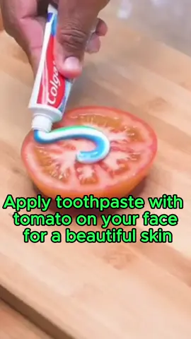 Apply toothpaste with tomato on your face for a beautiful skin.#health #foryou #body #nowyouknow #didyouknow #healthtips 