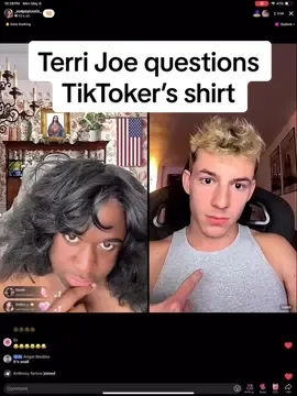 Terri Joe questions TikToker’s shirt #terrijoe #psyiconic #itzpsyiconic #Terri #terrijoe❤️ #terriverse #terrijoelive 