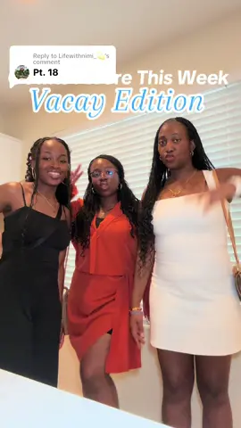 Replying to @Lifewithnimi_💫 Had a week of so no work outfits but I’ll be back this week! This is a reminder to take care of yourself! Also had some guests with me @🤎Mimi🤎 @omygezzii #OOTD #girlythings #vacayoutfits #summeroutfitinspo  