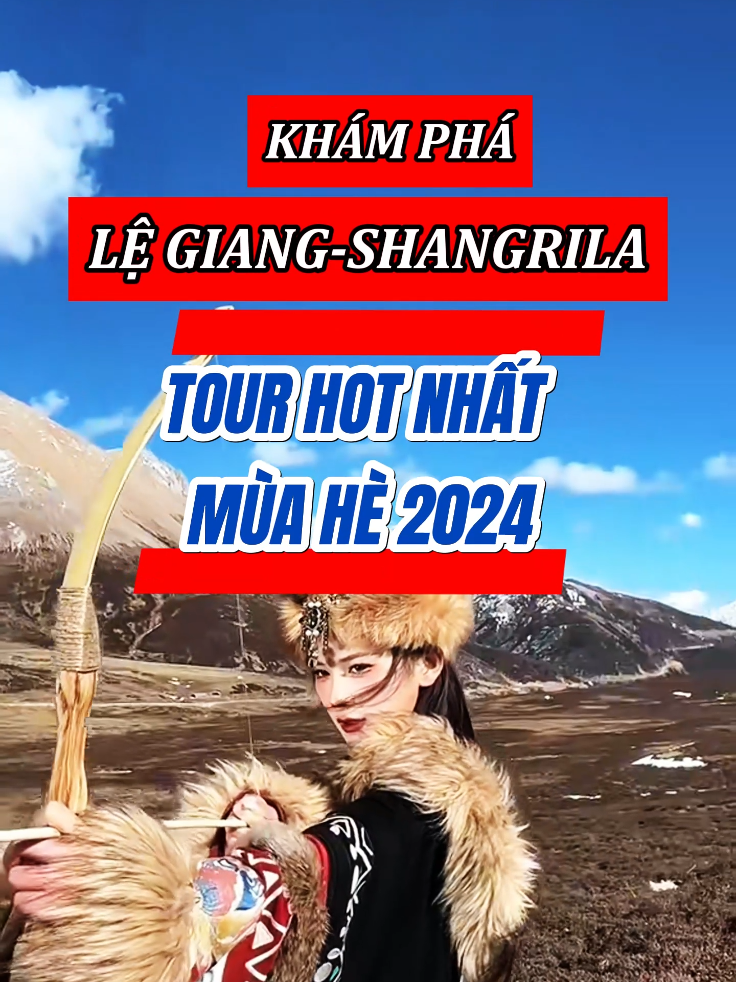 Ưu đãi 1🍠 cho Tour hot nhất mùa hè năm 2024 - Lệ Giang - Shangrila #trungquoc#china#dulichtrungquoc#travelchina#dulich#travel#traveltiktok#viral#toptentravel#top10travel
