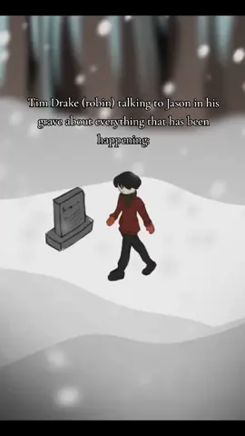 lil bit more angst<3 (simpler art style than my other vid bc lazy) context: batfam kids go back in time and need help from a young Tim Drake to get back to the future, they find him talking to Jason's grave about how being robin is going and how he is trying his best to make his predecessor proud despite knowing he will never be able to fill the whole Jason left behind. (might write a fanfic abt this if I feel motivated) #fyp #fypシ゚viral #fypage #batfam #timdrake #jasontodd #redhood #redrobin #robin #batman #nightwing #richardgrayson #cass #steph #stephaniebrown #duke #timdrakerobin #timdrakefanart #jasontoddrobin #angst #sad #cry #teehee  #greenscreenvideo 