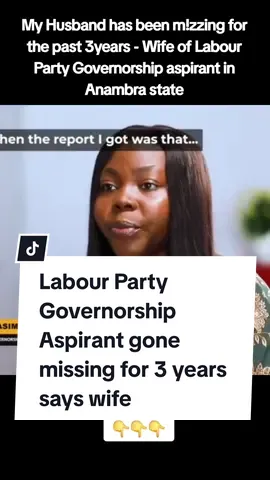 @Horebcity Media  My Husband has been missing for over 3 years  #foryoupage #labourparty #labourpartyuk #peterobi #peterobiforpresident #interviews #investigation #crimestories #kidnapstory #kidnapp #tiktok #nigeriannews #latestupdates #100kviews #interview #chude #anambra #governor #aspirants #election2024 politics 
