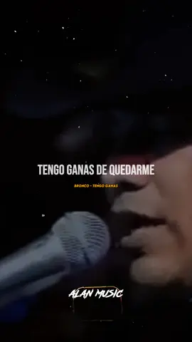 tengo ganas🥀🎵.. #bronco #grupobronco #gigantedeamerica #lupeesparza #musica #tengoganas 