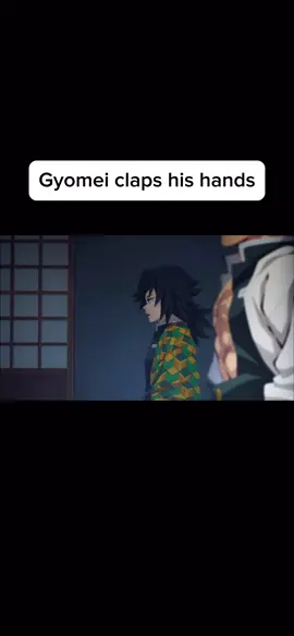 MAN INSPIRES Gyomei claps his hands🔥 Kimetsu no Yaiba: Hashira Training Arc ep. 01 #demonslayer #gyomei #hashira #anime #animeedit #animetiktok 