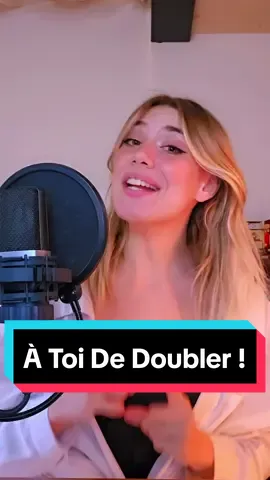 À Toi De Doubler ! 