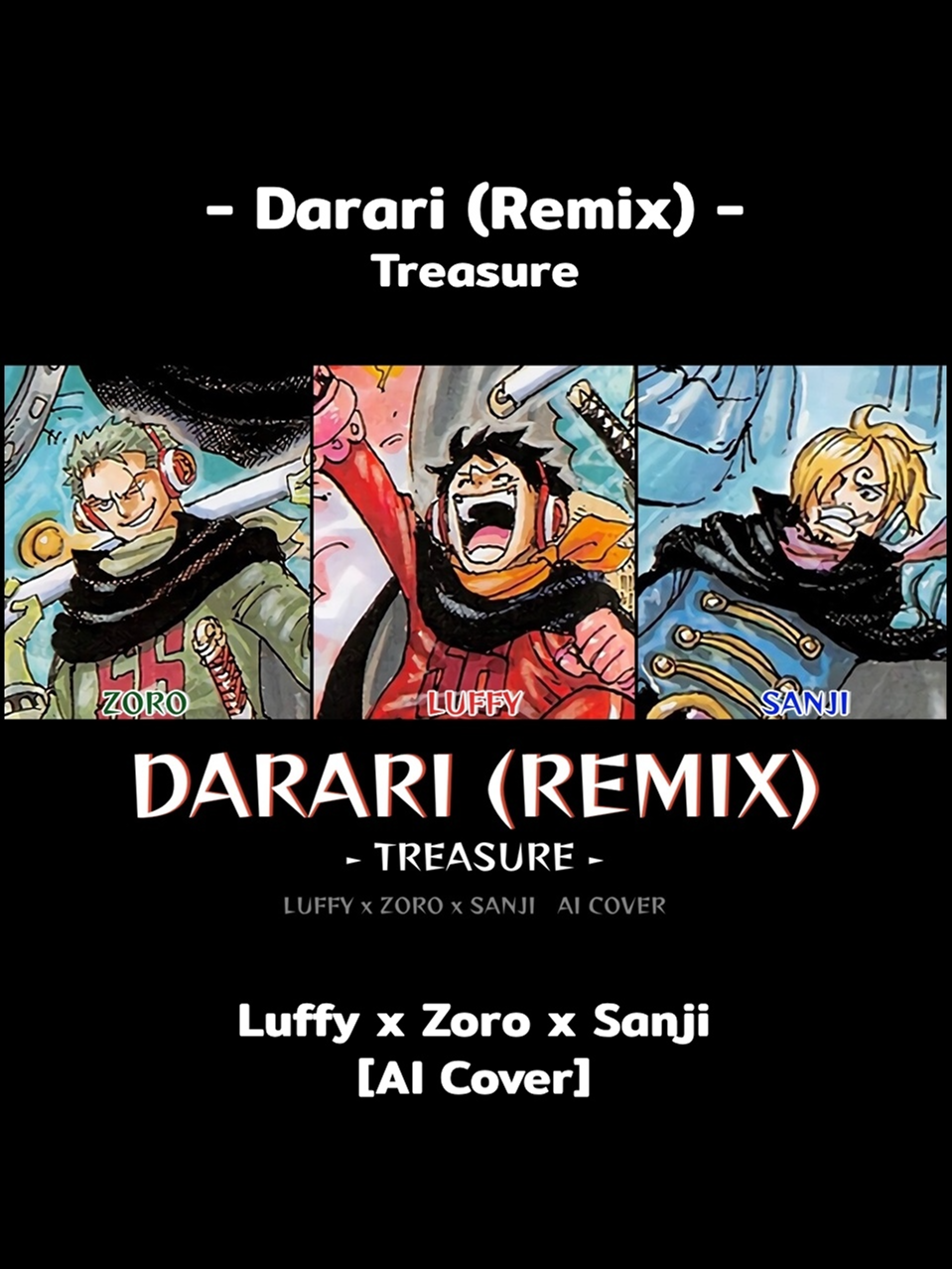 ' DARARI Remix ' Luffy x Zoro x Sanji [AI Cover] / Full version Youtube - in bio (link in comments YT) #aicover #aicoversongs #aicovers #onepiececovers #luffyonepiece #luffy #luffyedits #sanji #monkeydluffy#zorororonoa #roronoazoro #zoroedit #vinsmokessanji #sanjionepiece #sanjiedits#onepiece #onepieceedit #zoro #zoroonepiece #zorocovers #fypシ゚ #fyp