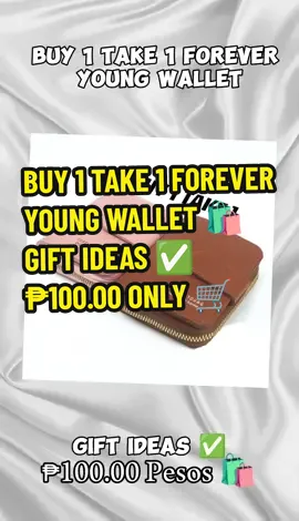 BUY 1 TAKE 1 FOREVER YOUNG WALLET 🛍️ GIFT IDEAS ✅  ₱100.00 Pesos Only 🛒 Lowest price and very affordable 👌 #buy1take1wallet #foreveryoungwallet #tiktok 