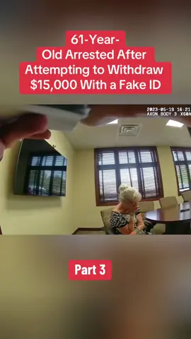 Part 3 61-Year-Old Arrested After Attempting to Withdraw $15,000 With a Fake ID#police #policeofficer #policeoftiktok #policeman #policechase #policecar #fake #fakeid #arrested #after 