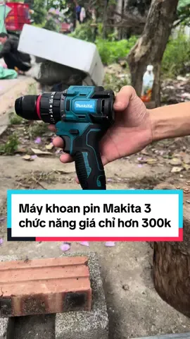 Khoan pin Makita 3 chức năng giá chỉ hơn 300k #maykhoanpin #maykhoancamtay #maykhoanpingiare #maykhoanpinmakita #maykhoanpingiadinh #maykhoan3chucnang #maykhoangiare #khoanpin #khoanpinkhongchoithan #khoanpingiare #khoanpinmakita 