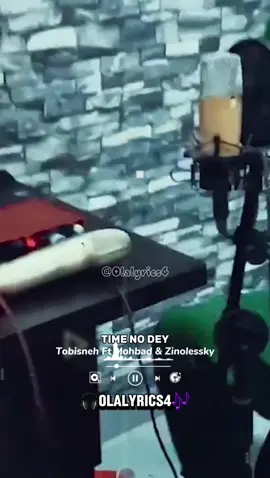 Time No Dey By Tobisneh Ft Zinoleesky & Mohbad (lyricsvideo) #timenodey #tobisneh #zinoleesky #mohbad #lyrics #lyricsvideo #olalyrics4 #fyp #foryourpage #trend #trending #xyz #goviral #viral #afrobeats @LYRICS YOBOY23 🎧 