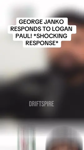 GEORGE JANKO RESPONDS TO LOGAN PAUL! *SHOCKING RESPONSE* #georgejanko #loganpaul #beef #respond #fyp #podcast #clip #fyp #viral 