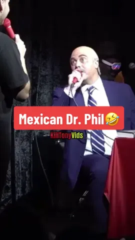Mexican Dr. Phil 🤣  ft Adam Ray #killtonypodcast #killtonyvid #drphil #standupcomedy #adamray #standup #funny #fypシ゚viral 
