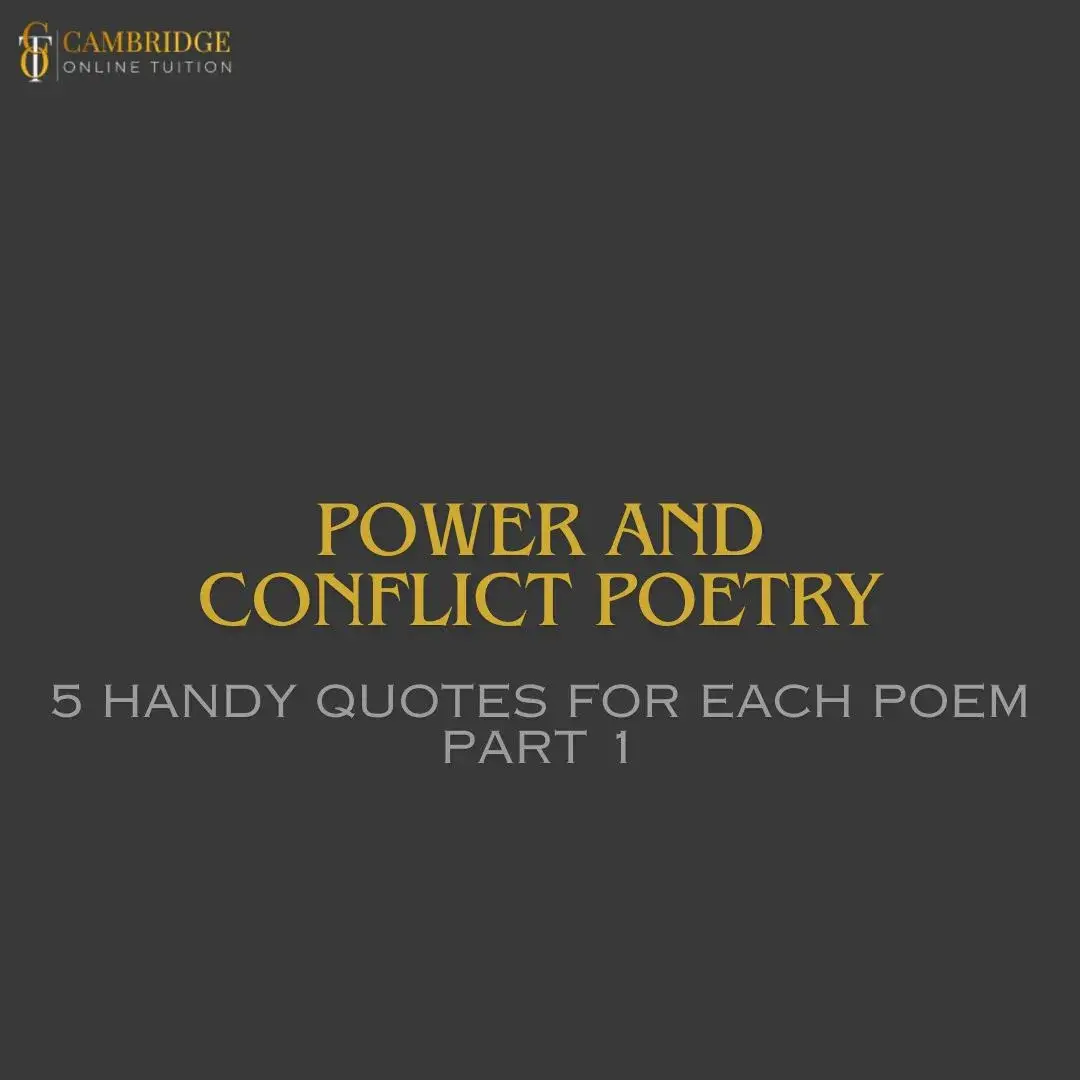 power and conflict poetry: handy quotes for each poem part 1 link to our website - join Cambridge Online Tuition today! - https://www.google.com/url?sa=t&source =web&rct=j&opi=89978449&url=https:// cambridgeonlinetuition.co.uk/&ved=2ahUKEwiZuM zt1aaFAxWIWOEAHaPPAeMQFnoECDwQAQ&usg= AOvVaw2leN2mdjRJBq6HPr3pB9Or #edexcelenglish #edexcel #aqaenglish #aqa #foryoupage #fyp #tutoring #tutor #onlinetutoring #onlinetuition #GCSErevision #GCSE #studytok #romeoandjuliet #romeoandjulietquotes #achristmascarol #achristmascarolquotes #astreetcarnameddesire #astreetcarnameddesirequotes #powerandconflict #powerandconflictpoetry #powerandconflictquotes #powerandconflictpoetryquotes 