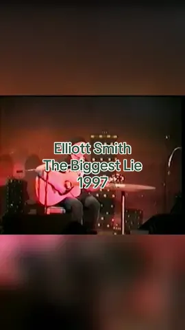 Elliott Smith - The Biggest Lie - 3/31/97 Enjoy :) #elliottsmith #thebiggestlie #contemporaryfolk #indierock #indiemusic #indiefolk #singersongwriter #elliottsmithtok #elliotsmith #soflawedanddrunkandperfectlystill 