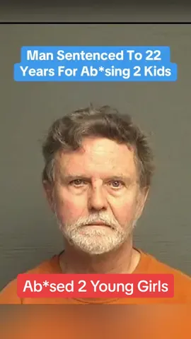 A 70 Year Old Man Has Been Sentenced To 22 Years For Ab*sing 2 Young Girls #court #prison 