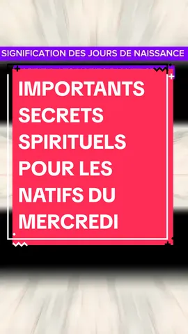 SIGNIFICATION DES JOURS DE NAISSANCE PARTIE 3: LES NATIFS DU MERCREDI   #signification  #jour #de  #naissance #mercredi #astro #spiritualité #jourdenaissance #sens #secret  #CapCut 