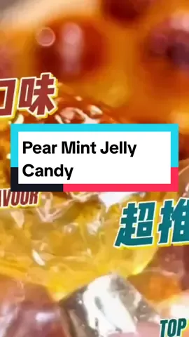 Pear Mint Jelly Candy 爆浆梨膏软糖 sooth your throat & cough #food #TikTokMadeMeBuyIt #tiktokshoplifestyle #tiktokshopsg #createtowin #weeklywedrush #easylife_sg 