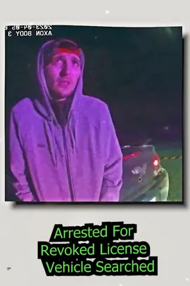 Arrested For Revoked License   Vehicle Searched part 7#cops #police #copsoftiktok #policeofficer #fyp #viral #dashcam
