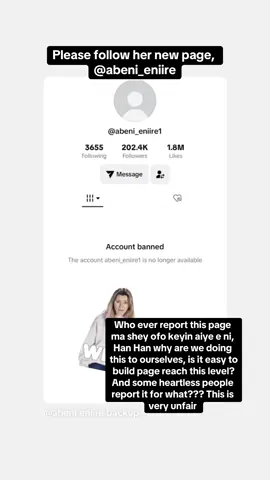 Some people are just so heartless, kilode!!! How can someone report a human being like u, her business page for that matter, it’s unfair o, you people should go and change your way and do better please! My dear sister @abeni eniire backup don’t worry this your new page is going bigger than the reported one inshaAllah#fyp #fypシ #fypシ゚viral #foryourpage #viraltiktok #tiktok #verifymetiktok♥️♥️♥️♥️♥️ #ariyikelepia #viralvideo #makemefamous #trend #verifyme #tiktokcanada #eewwatomi #fyppppppppppppppppppppppp #trending #trendingvideo #viral #fypシ゚ 