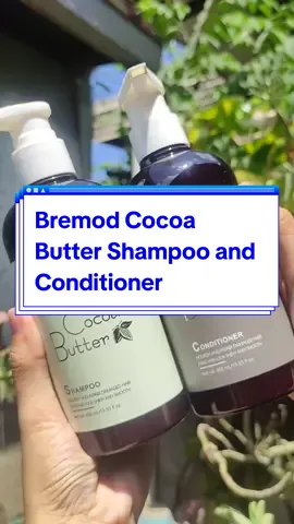 BREMOD SHAMPOO AND CONDITIONER ✨ #bremod #bremodpremiumph #bremodpremiumcocoabutter #bremodshampooandconditioner #cocoabutter 