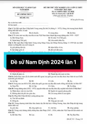 Mọi người tham khảo Đề thi thử tốt nghiệp môn Sử tỉnh Nam Định 2024 lần 1 nhé. Đáp án ở trang cuối #lop12 #thptquocgia2024 #lichsu12 #tailieuhoctap 