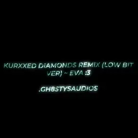 @biel ll Kurxxed Diamonds Remix (Low Bit Ver) ~ Eva :3 ll Requested By ~ biel.ae21 ll credits are appreciated Il #gh8sty #ccnobody #gh8stysaudios #audioaccount #audios #fyp #fyp › #xyzoca #editaudio #viral #herousonlineworld #how #roblox #bumblebee 