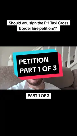 Should you sign the PH Taxi Cross Border hire petition?? Part 1 of 3 #taxidriver #uberdriver #crossborder #coucils #uber #taxi 