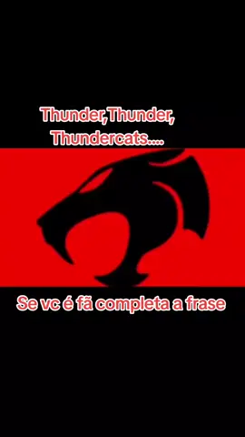 Se vc é fã dos Thundercats complete a frase #thundercats09 #thundercats #trilhasonora 