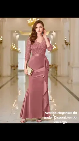 Vestido elegantes de mujer, Disponibles por encargo.