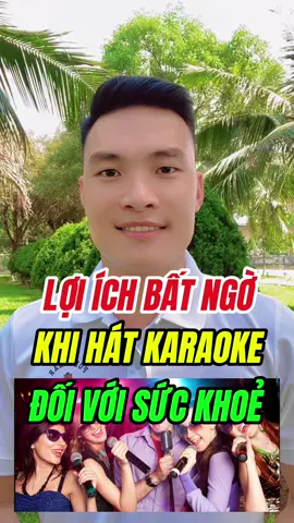 Hát karaoke tuyệt vời như thế nào đối với sức khoẻ. #songkhoe247 #suckhoe #xuhuong #LearnOnTikTok #tranhungsuckhoe 