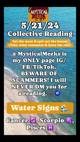 We use #Tarot for insight, motivation, advice, and warning for the future. Take what resonates & LEAVE THE REST. #SpiritSpeak here is a message for the day.. 🫶🏾❤️ #FYP 5/21/24 Collective Reading for my #watersigns TAKE WHAT RESONATES AND LEAVE THE REST! (Check your Rising,Sun, & Moon sign) DM YOUR COUSIN IF YOU WOULD LIKE A PRIVATE READING! . . . .  Sending blessing & peace alongside love & light .. IM ONLY WELCOMING THAT BACK FROM YOU! Okay? Pur 🫶🏾❤️🧿