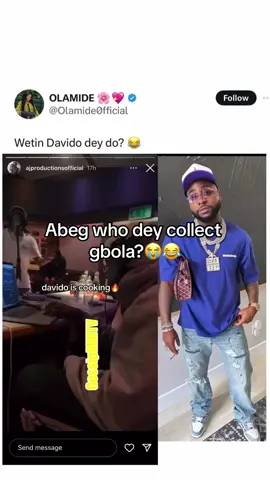 #davido abeg who dey collect gbola?😂