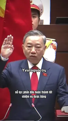 Chủ tịch nước Tô Lâm tuyên thệ nhậm chức. #yeutoquoc04 