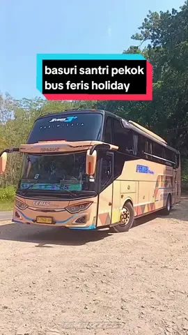 Basuri Santri Pekok Bus Feris Holiday 