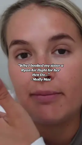 Molly Maes response on why she booked her sister Zoe a ryan air flight for her hen do #fyp #mollymae #tommyfury #viral #LoveIsland #mollymaehague #loveislanduk 