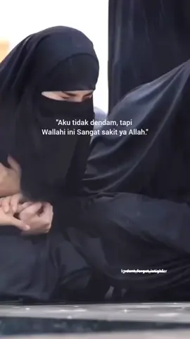 Aku tidak dendam,tapi wallahi ini sangat sakit yaa Allah🥲❤️‍🩹🥀 #qoutesislami #selfreminderislamic #yaallah #katakatasad #bismillahfypシ 