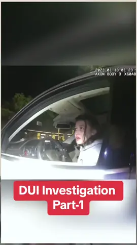 DUI Investigation Part-1 